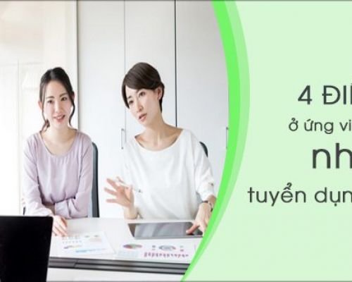 4 điểm ở ứng viên mà nhà tuyển dụng thích nhất