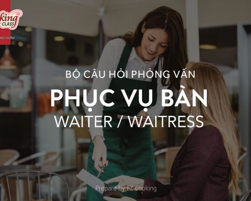 BỘ CÂU HỎI PHỎNG VẤN BỒI BÀN